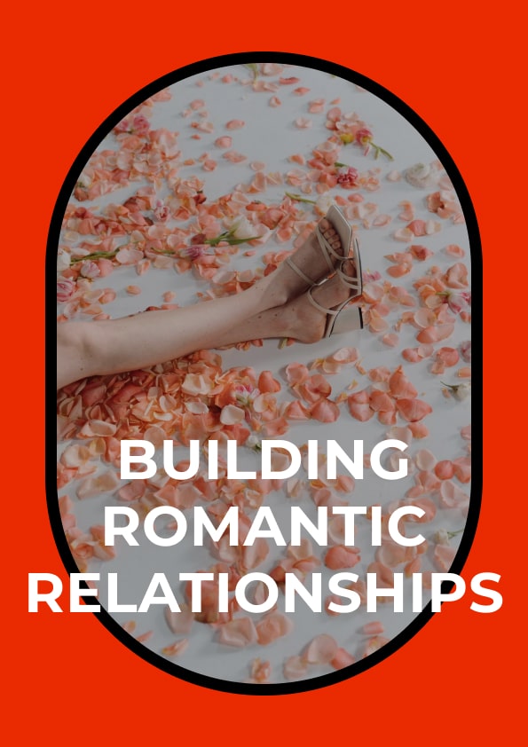 Building Romantic Relationships